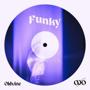 收聽Oldvine的Funky (feat. ODJO|Remix)歌詞歌曲