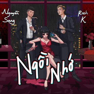 Listen to Ngồi Nhớ song with lyrics from RichK