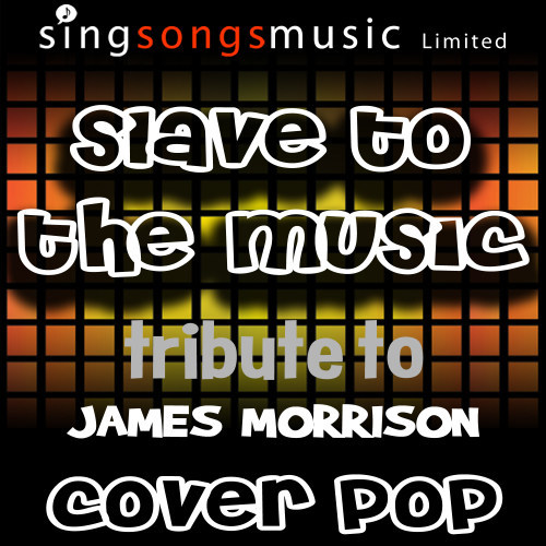 Slave to the Music (Originally Performed By James Morrison) [Tribute Version] (Tribute Version)