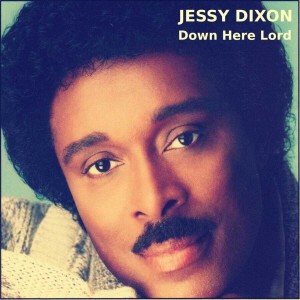 Jessy Dixon的專輯Down Here Lord (Live)