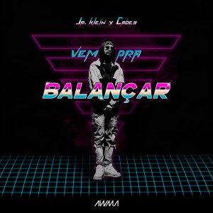 Junior Klein的專輯Vem pra Balançar (Explicit)