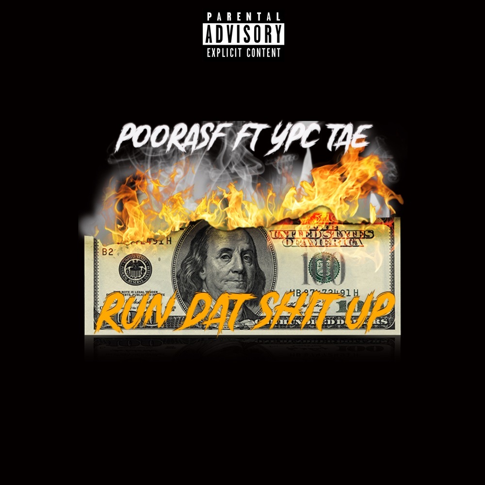RUN DAT SHIT UP (Explicit)