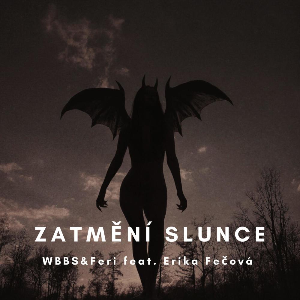 Zatmění slunce (feat. WBBS & Erika Fečová) (Explicit)