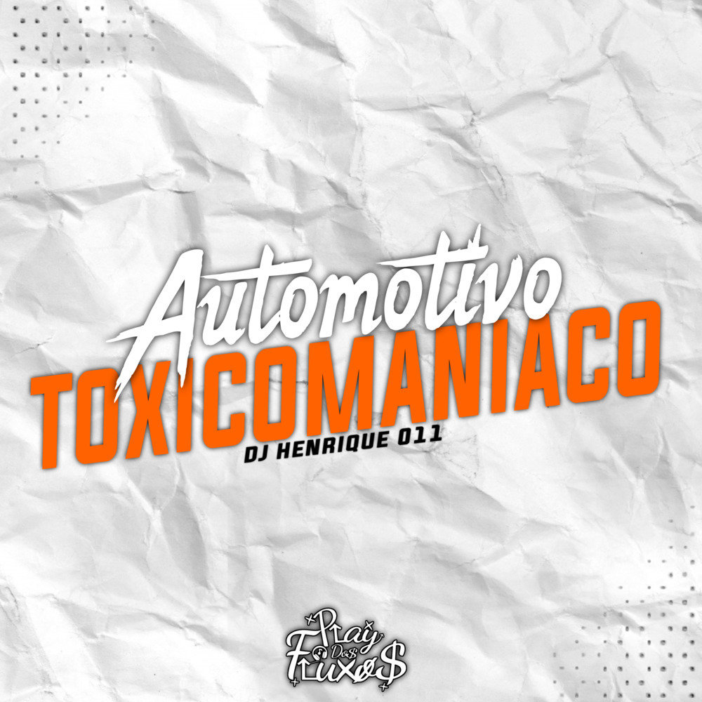 Automotivo Toxicomaniaco (Explicit)