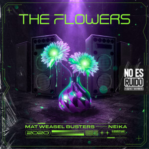 Listen to The Flowers song with lyrics from Mat Weasel Busters