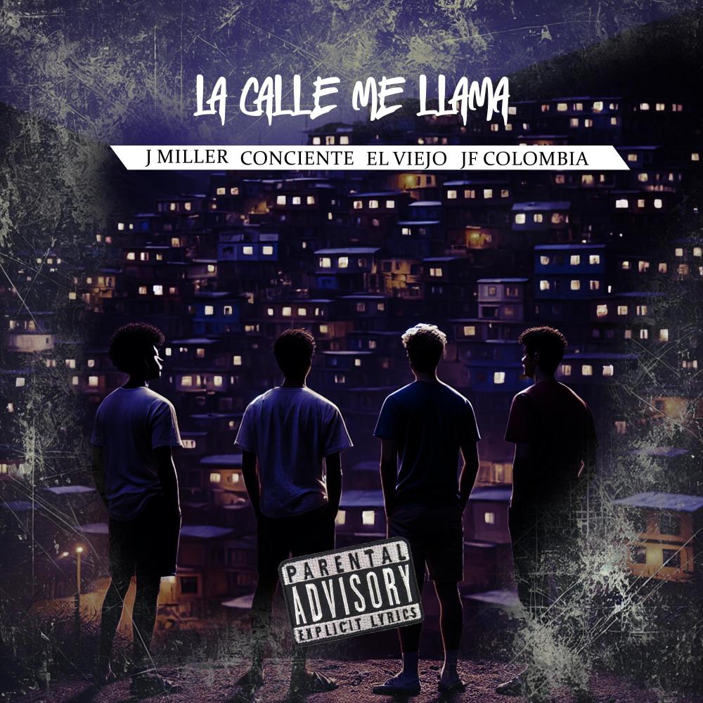 La calle me llama (feat. J Miller, el viejo & conciente) (Explicit)