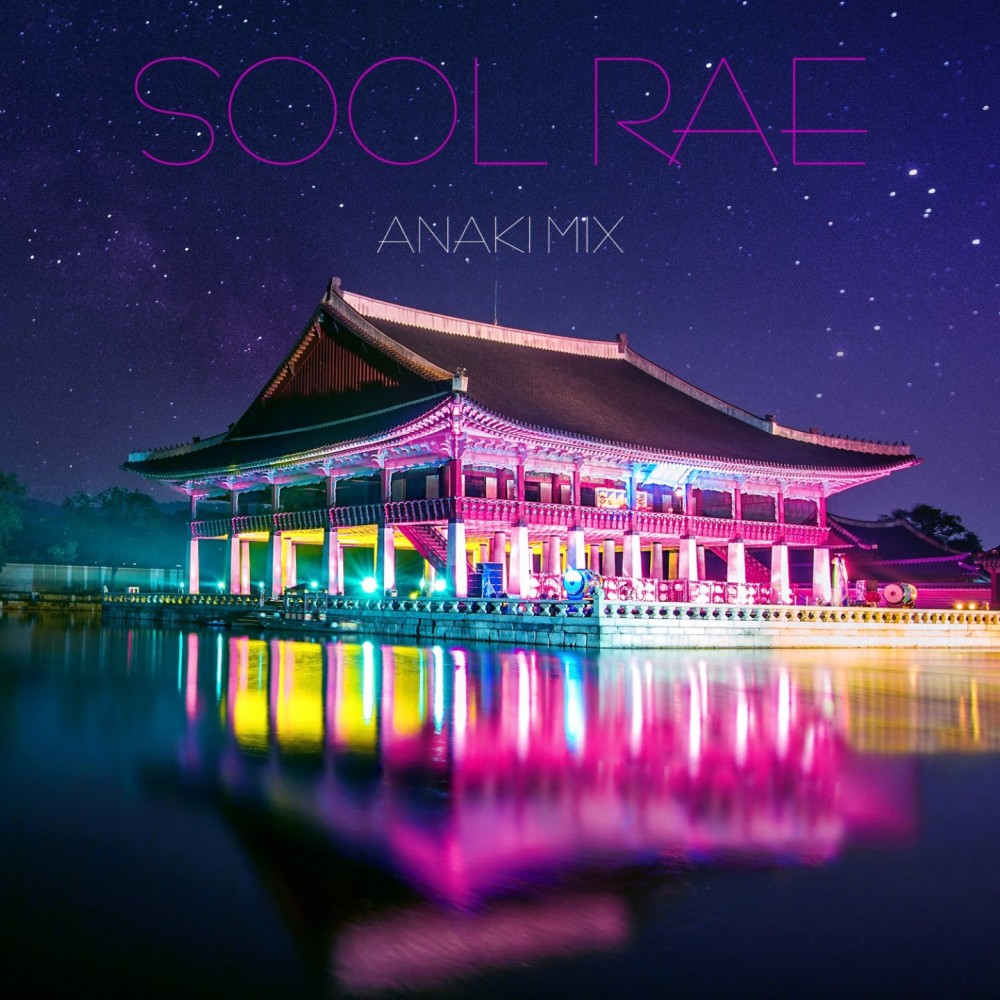 Sool Rae (Anaki Mix)