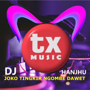 Listen to DJ Joko Tingkir Ngombe Dawet (Explicit) song with lyrics from Hanjhu