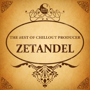 The Best of Chillout Producer: Zetandel