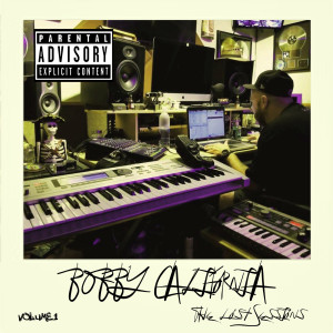 收听Bobby California的California Dreamin' (Explicit)歌词歌曲