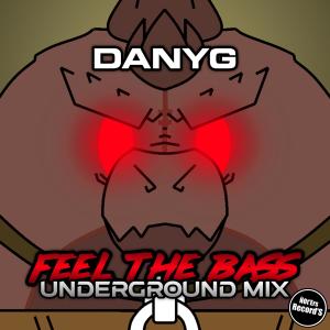 收聽DanyG的Feel The Bass (Underground Mix)歌詞歌曲