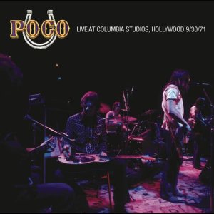 ดาวน์โหลดและฟังเพลง What If I Should Say I Love You (Live) (Live at Columbia Recording Studios, Hollywood, CA - September 1971) พร้อมเนื้อเพลงจาก Poco