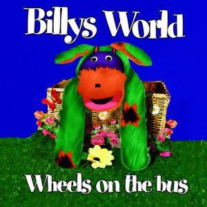 Billy's World的專輯Wheels on the Bus