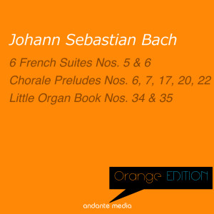 Orange Edition - Bach: 6 French Suites Nos. 5 , 6 & Chorale Preludes dari Christiane Jaccottet