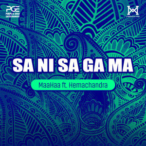 Listen to SA NI SA GA MA song with lyrics from MaaHaa