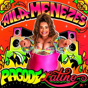 Aila Menezes的專輯Pagode Latino (Explicit)