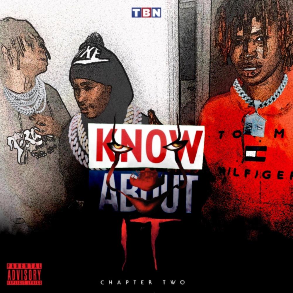 Know About It (feat. TBN2x & TBNBand0) (Explicit)