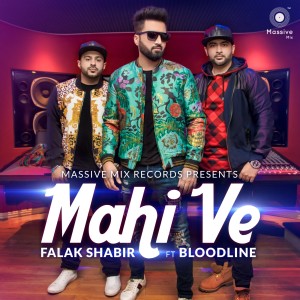 Dengarkan Mahi Ve lagu dari Falak Shabbir dengan lirik