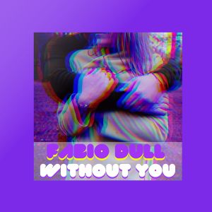 Listen to Without You (Instrumental) song with lyrics from Fabio Dull