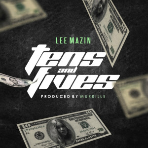Album Tens and Fives (Explicit) from Lee Mazin