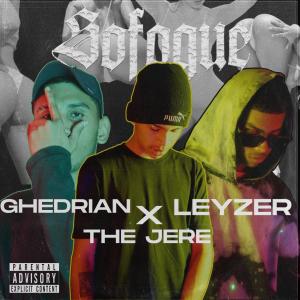 ดาวน์โหลดและฟังเพลง Sofoque (feat. Leyzer, Ghedrian & the jere) (Explicit) พร้อมเนื้อเพลงจาก Elsamurai