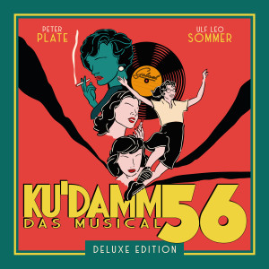 Ku'damm 56: Das Musical (Deluxe Edition)