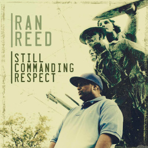 Ran Reed的專輯Still Commanding Respect (Explicit)