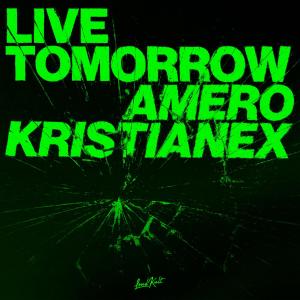 Listen to Live Tomorrow song with lyrics from Amero