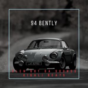 Kigali Beats的专辑94 Bently (Explicit)