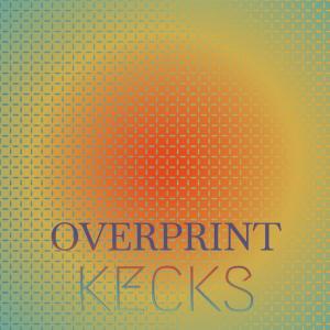Listen to Overprint Kecks song with lyrics from Julo Ghen