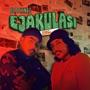收聽BLACKNEZ的Ejakulasi Thc (Explicit)歌詞歌曲