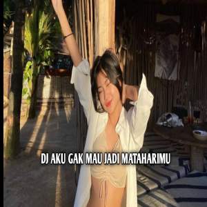 Listen to DJ Aku Gak Mau Jadi Mataharimu Aku Gak Romantis Remix (Ins) song with lyrics from DJ ASIK