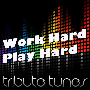 Work Hard, Play Hard (Tribute to Wiz Khalifa)
