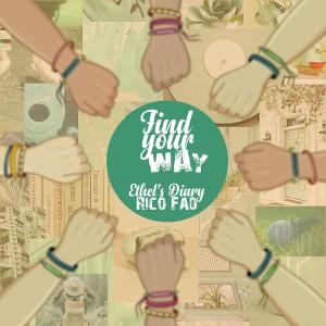 ดาวน์โหลดและฟังเพลง Find your way (feat. Ethel's Diary) พร้อมเนื้อเพลงจาก Rico Fad