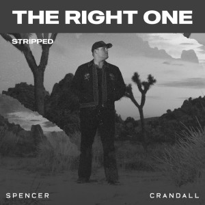 Spencer Crandall的專輯The Right One (Stripped)