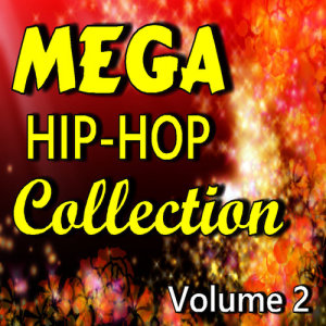 Willie Rondo的專輯Mega Hip-Hop Collection, Vol. 2 (Special Edition)