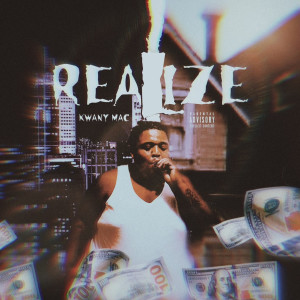 Album Realize (Explicit) from Kwany Mac