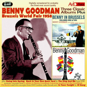 อัลบัม Three Classic Albums Plus (Benny In Brussels Vol 1/Benny In Brussels Vol 2/Plays World Favorites In High-Fidelity) (Digitally Remastered) ศิลปิน Benny Goodman