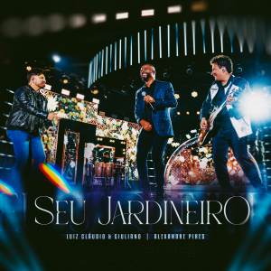 Luiz Claudio的專輯Seu Jardineiro (Ao Vivo)