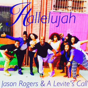 ดาวน์โหลดและฟังเพลง Hallelujah พร้อมเนื้อเพลงจาก Jason Rogers & A Levite's Call