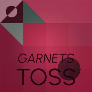 Garnets Toss dari Various