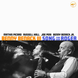 Benny Benack III的專輯Song For Our Roger