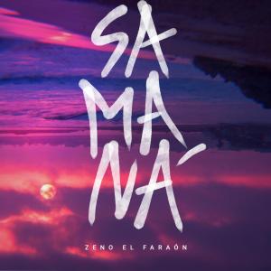 收聽Zeno El Faraón的Samaná歌詞歌曲