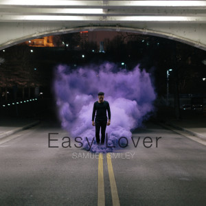 收听Samuel Smiley的Easy Lover歌词歌曲