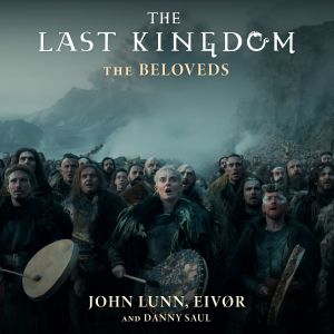 John Lunn的專輯The Last Kingdom: The Beloveds