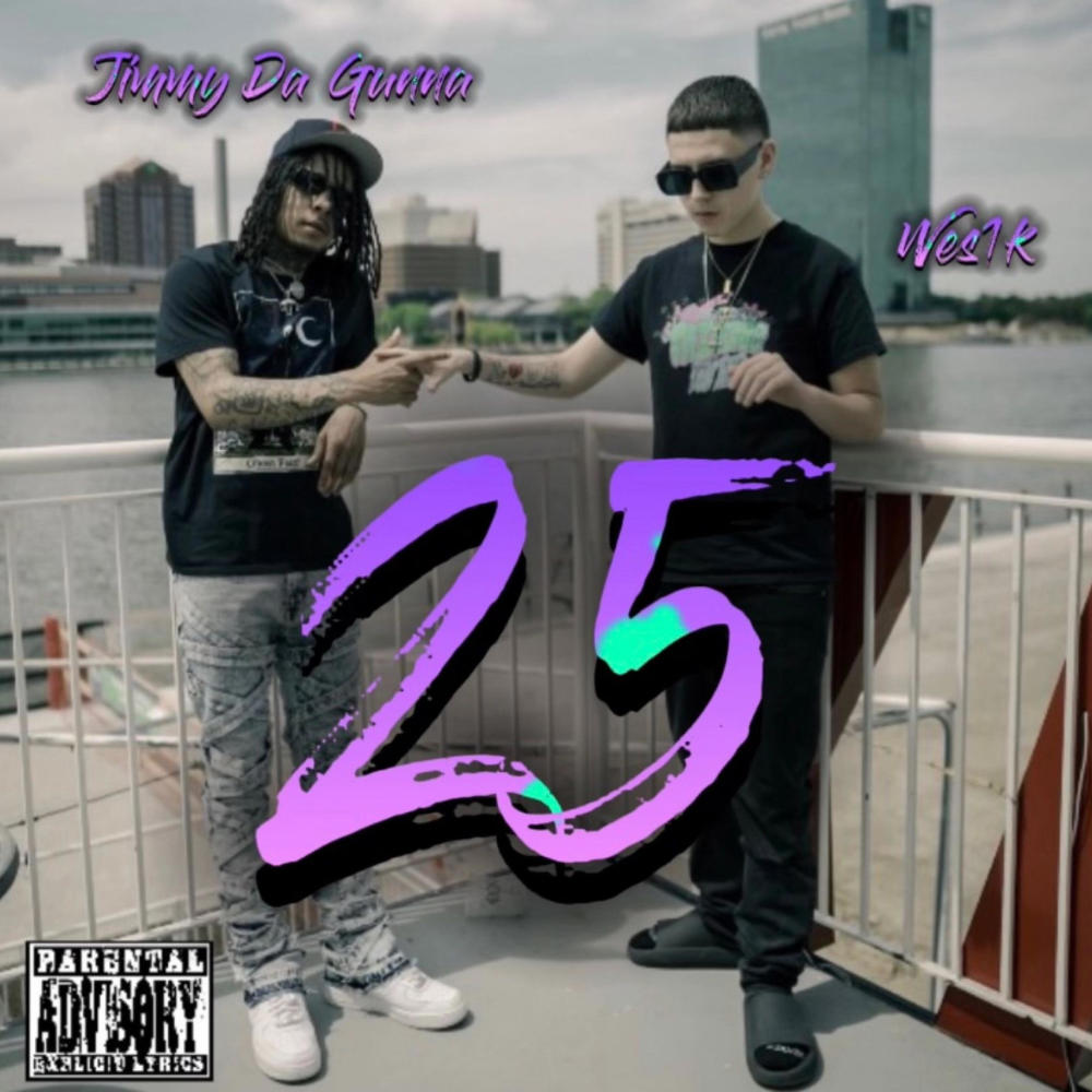25 (feat. Wes1k) (Explicit)