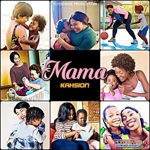 ดาวน์โหลดและฟังเพลง Mama พร้อมเนื้อเพลงจาก Kahsion