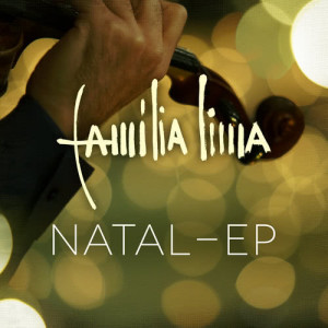 Família Lima的專輯Natal - EP