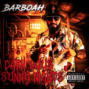 Barboah的專輯Dark days sunny nights (Explicit)