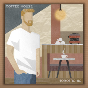 Album Coffee House from Monotronic